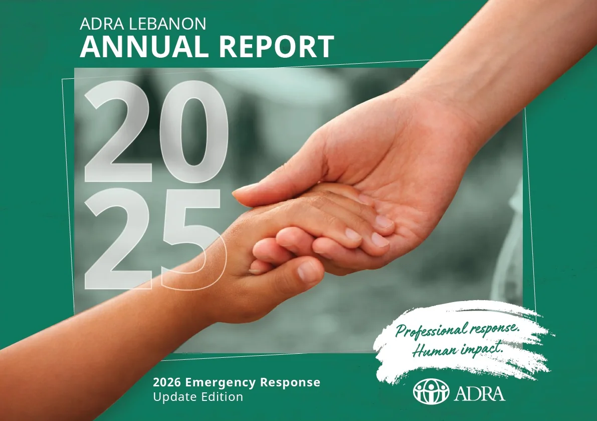 ADRA Lebanon Annual Report 2025 cover, 2026 emergency response update edition — annual report design for an NGO in Lebanon by Good Timbers